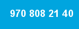970 808 21 40 970 808 21 40